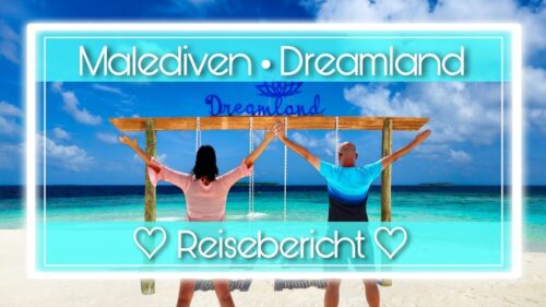 Dreamland The Unique Sea und Lake Resort Reisebereicht Erfahrungsbericht life to journey